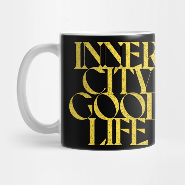 Inner City // Good Life by DankFutura